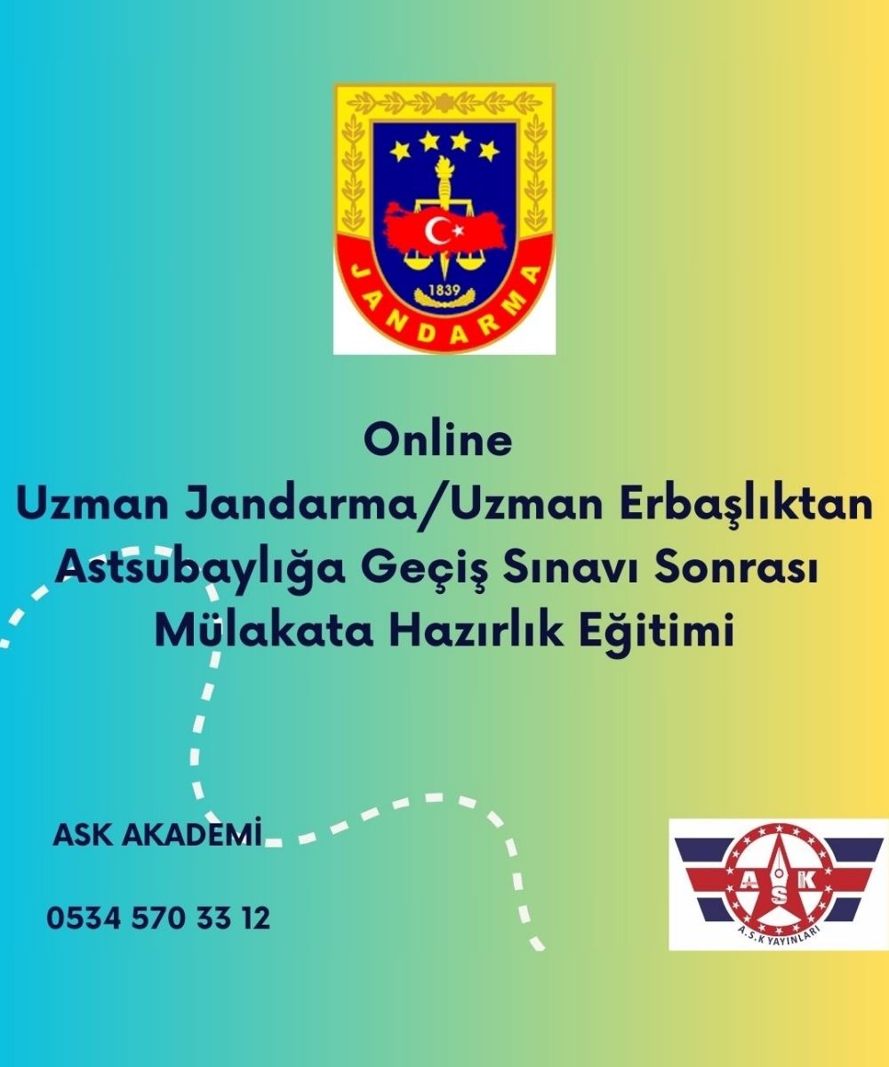 Uzman Jandarma/Uzman Erbaşlıktan Astsubaylığa Geçiş Mülakata Hazırlık Eğitimi