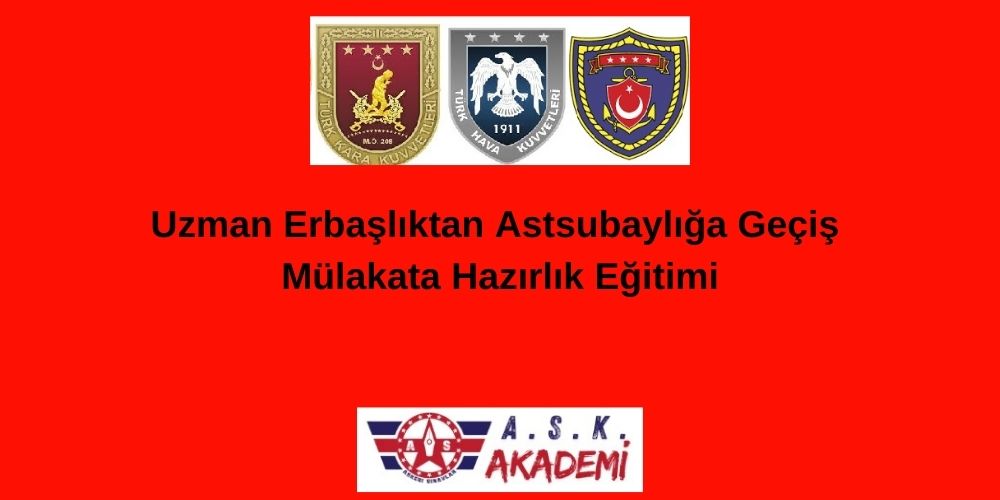 Astsubaylığa Geçiş Mülakata Hazırlık Eğitimi