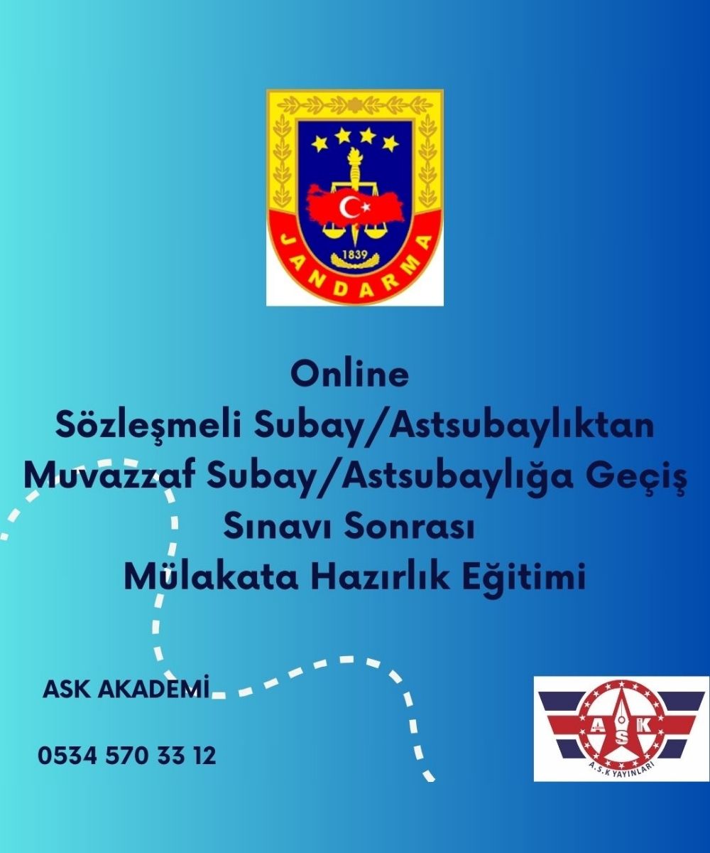 Jandarma Sözleşmeli Subay/Astsubaylıktan Muvazzaf Subay/Astsubaylığa Geçiş Mülakata Hazırlık Eğitimi