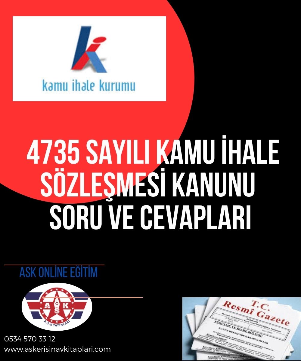 4735 Sayılı Kamu İhale Sözleşmesi Kanunu Soruları